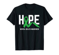 Hope Mental Health Awareness T-Shirt - Fun Novelty Design for Adults - T-Shirt, Sweatshirt, Hoodie
