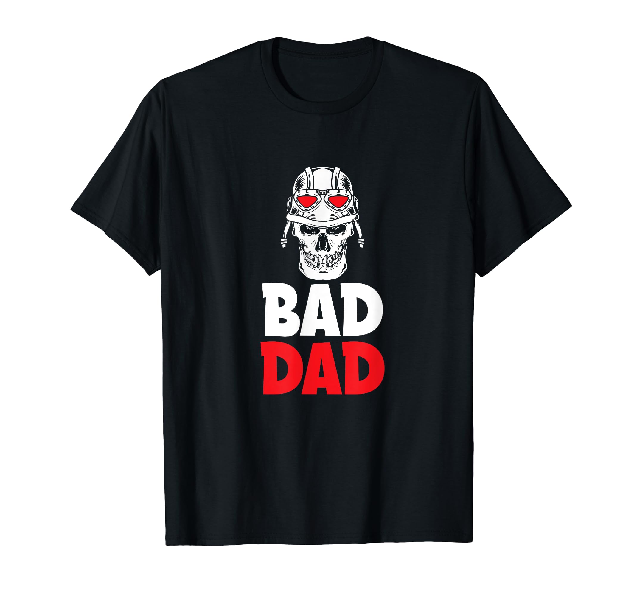 Bad Dad Motorcycle Lover Motorcycle T-Shirt - Novelty Apparel Men Women - T-Shirt, Sweatshirt, Hoodie