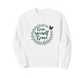 Give Yourself Grace Inspirational Sweatshirt - Aesthetic Graphic Unisex - T-Shirt, Sweatshirt, Hoodie