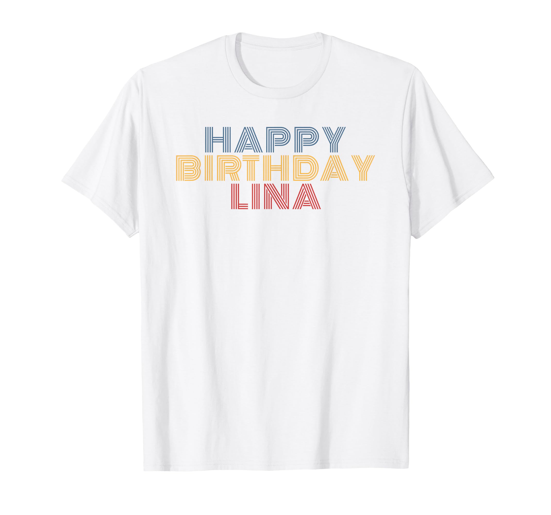 Happy Birthday Lina Personalized Name T-Shirt - Aesthetic Graphic Unisex - T-Shirt, Sweatshirt, Hoodie