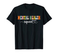Mental Health Squad Brain Illness Mental T-Shirt - Unique Graphic Unisex - T-Shirt, Sweatshirt, Hoodie