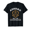 Adhd D Roll Concentration Funny T-Shirt - Streetwear Style for Adults - T-Shirt, Sweatshirt, Hoodie