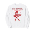 Hot Cowgirl Summer Western Fun Sweatshirt - Trendy Graphic Unisex - T-Shirt, Sweatshirt, Hoodie