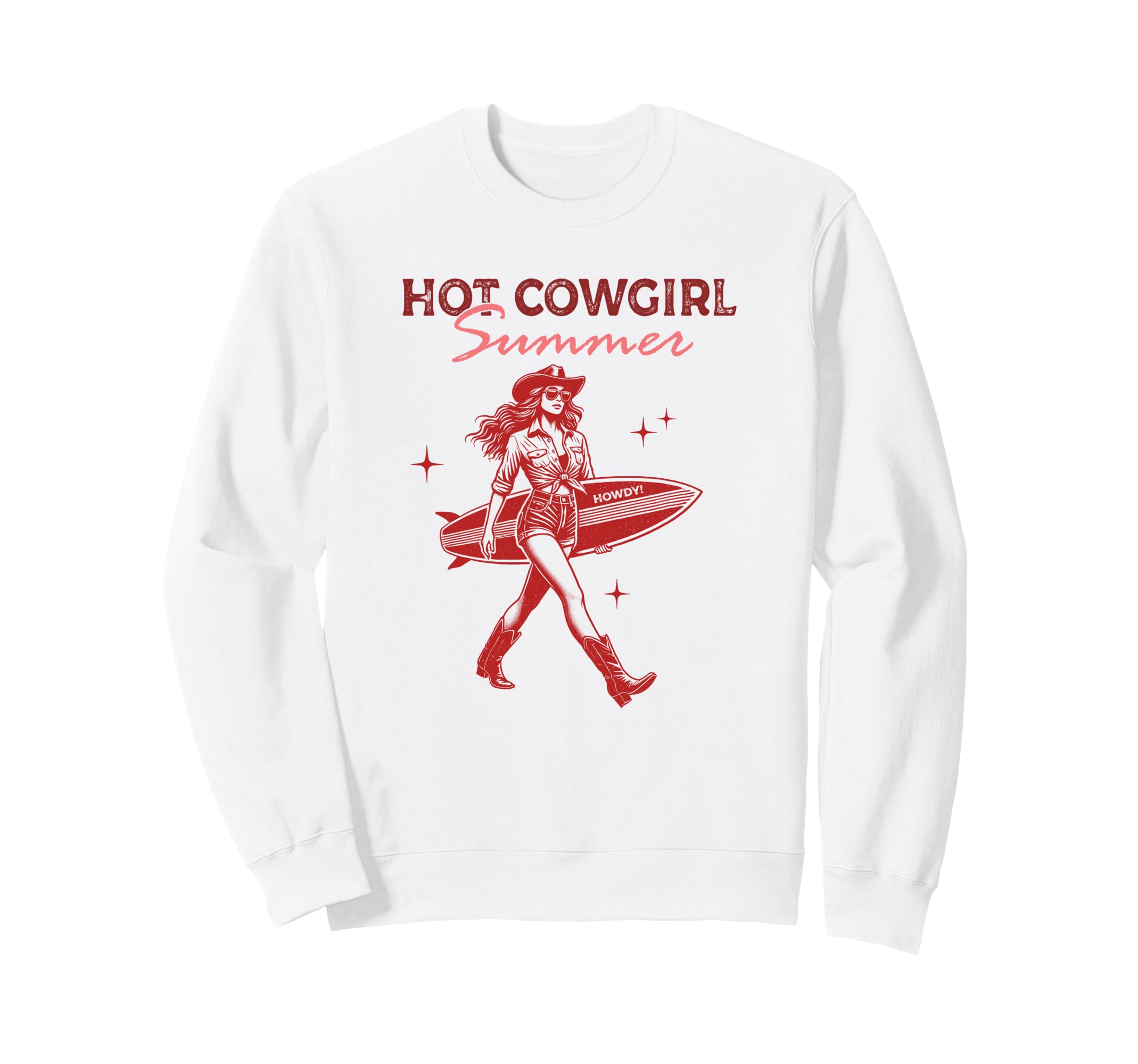 Hot Cowgirl Summer Western Fun Sweatshirt - Trendy Graphic Unisex - T-Shirt, Sweatshirt, Hoodie