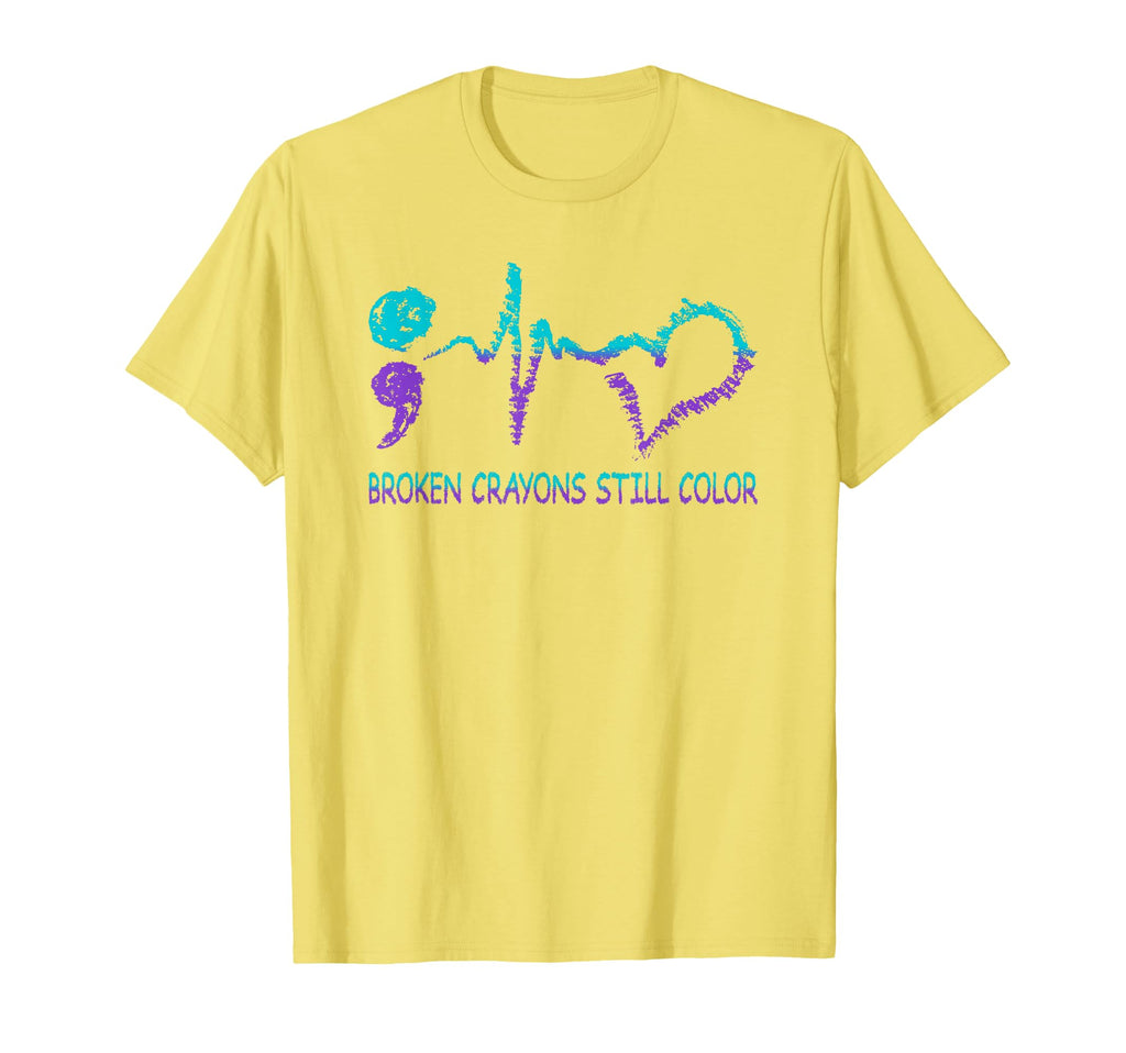 Broken Crayons Still Color Suicide T-Shirt - Unique Graphic Unisex - T-Shirt, Sweatshirt, Hoodie
