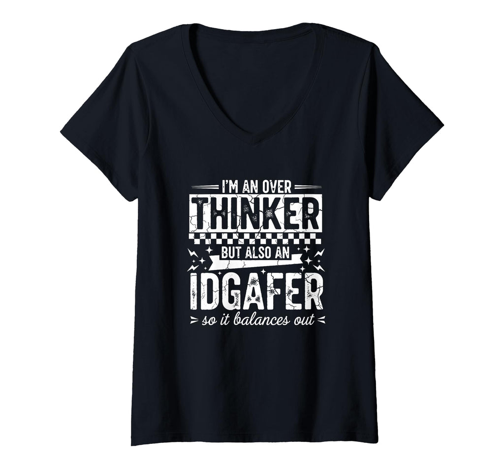Womens Im Overthinker But Also Idgaf T-Shirt - Unique Graphic for Adults - T-Shirt, Sweatshirt, Hoodie