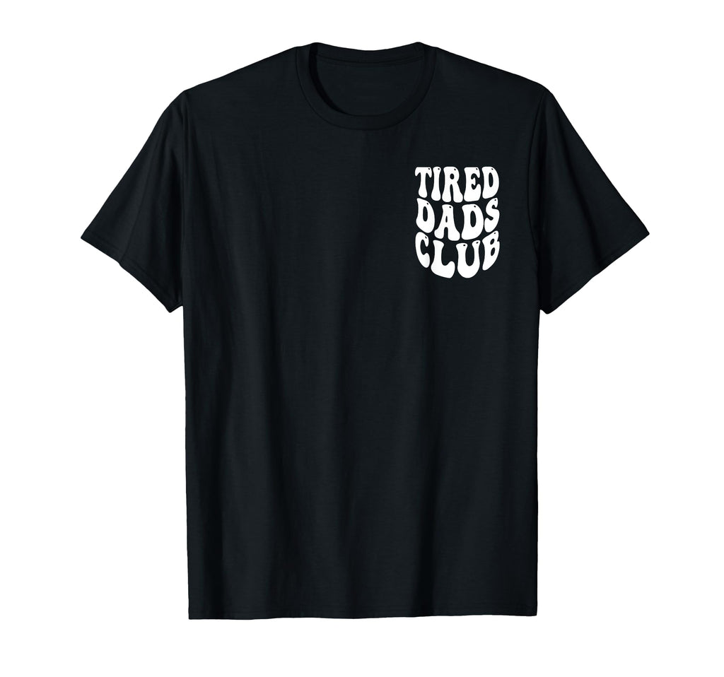 Tired Dads Club Road Map Fathers Day T-Shirt - Novelty Apparel for Adults - T-Shirt, Sweatshirt, Hoodie