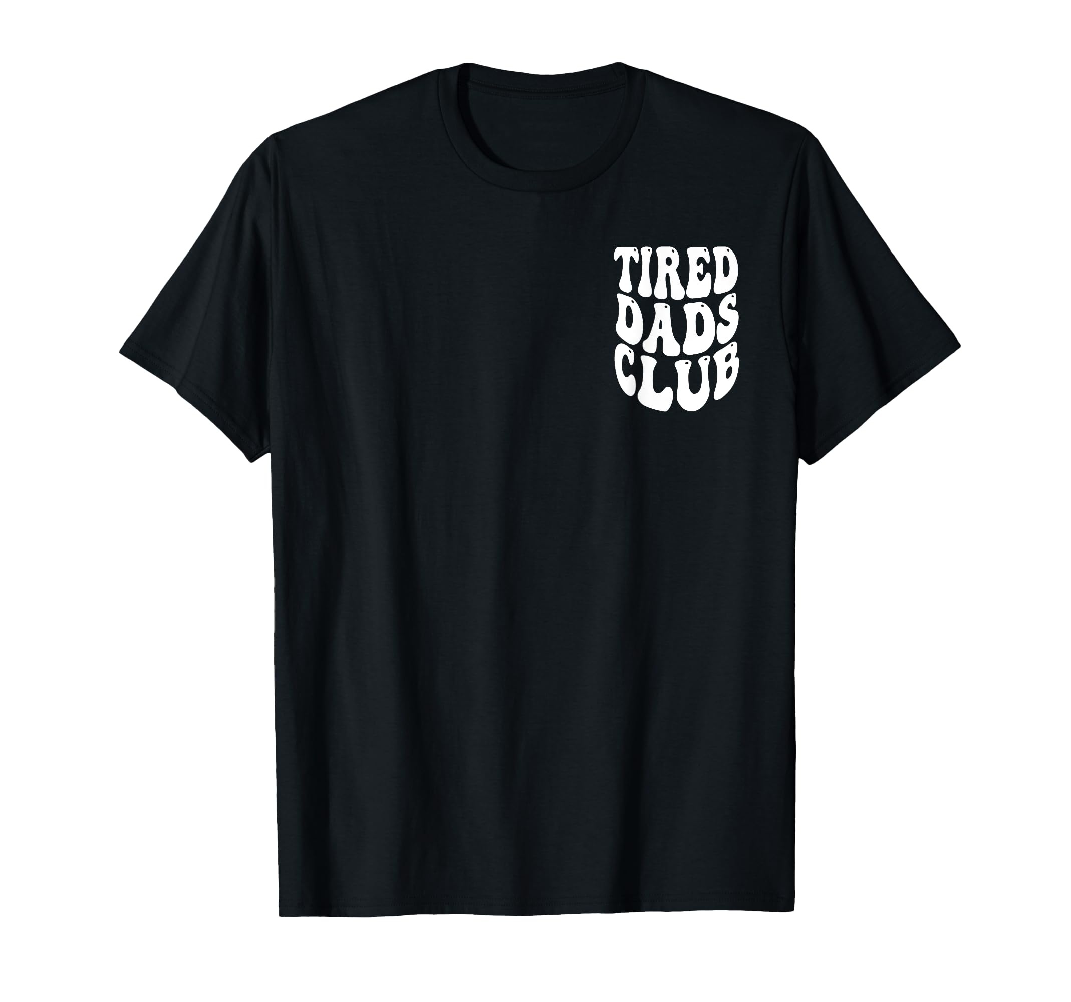 Tired Dads Club Road Map Fathers Day T-Shirt - Novelty Apparel for Adults - T-Shirt, Sweatshirt, Hoodie