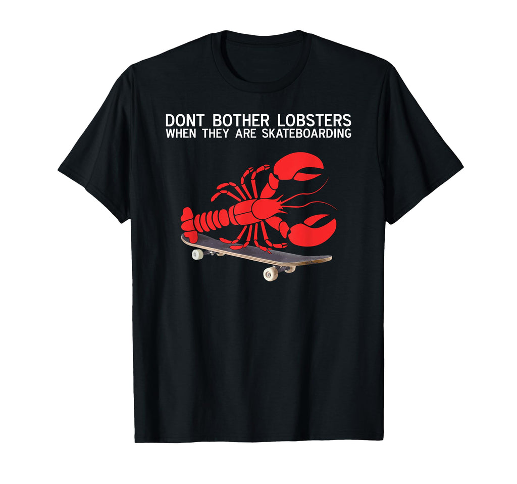 Lobster Skateboarding Rules T-Shirt - Minimalist Print Men Women - T-Shirt, Sweatshirt, Hoodie