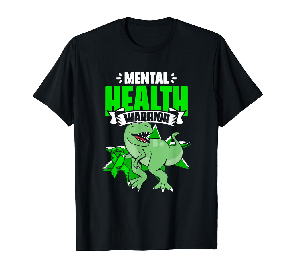 Mental Health Warrior Dinosaur T Rex T-Shirt - Trendy Graphic Men Women - T-Shirt, Sweatshirt, Hoodie