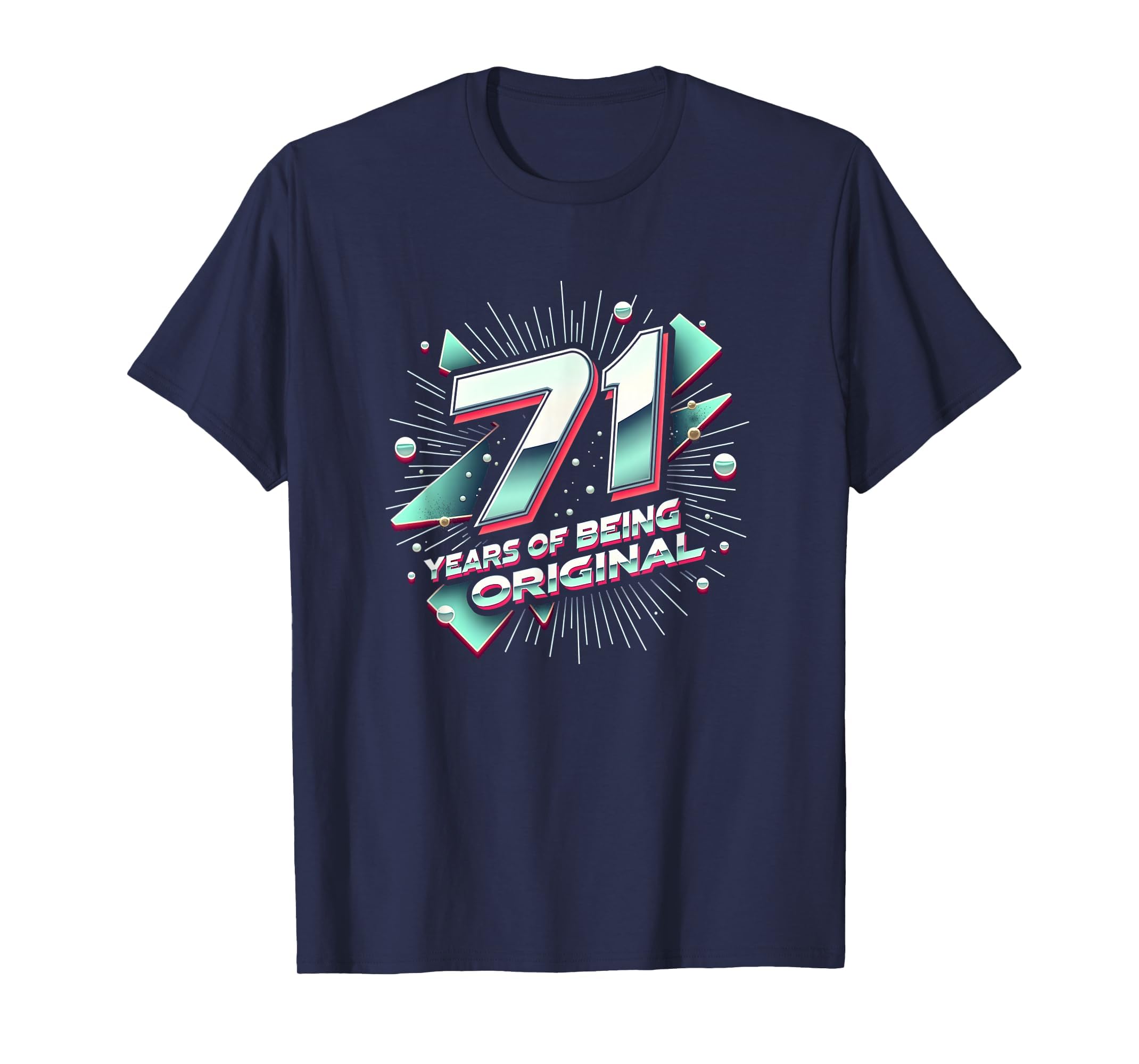71 Years Original Birthday Gift T-Shirt - Custom Art Print Unisex - T-Shirt, Sweatshirt, Hoodie
