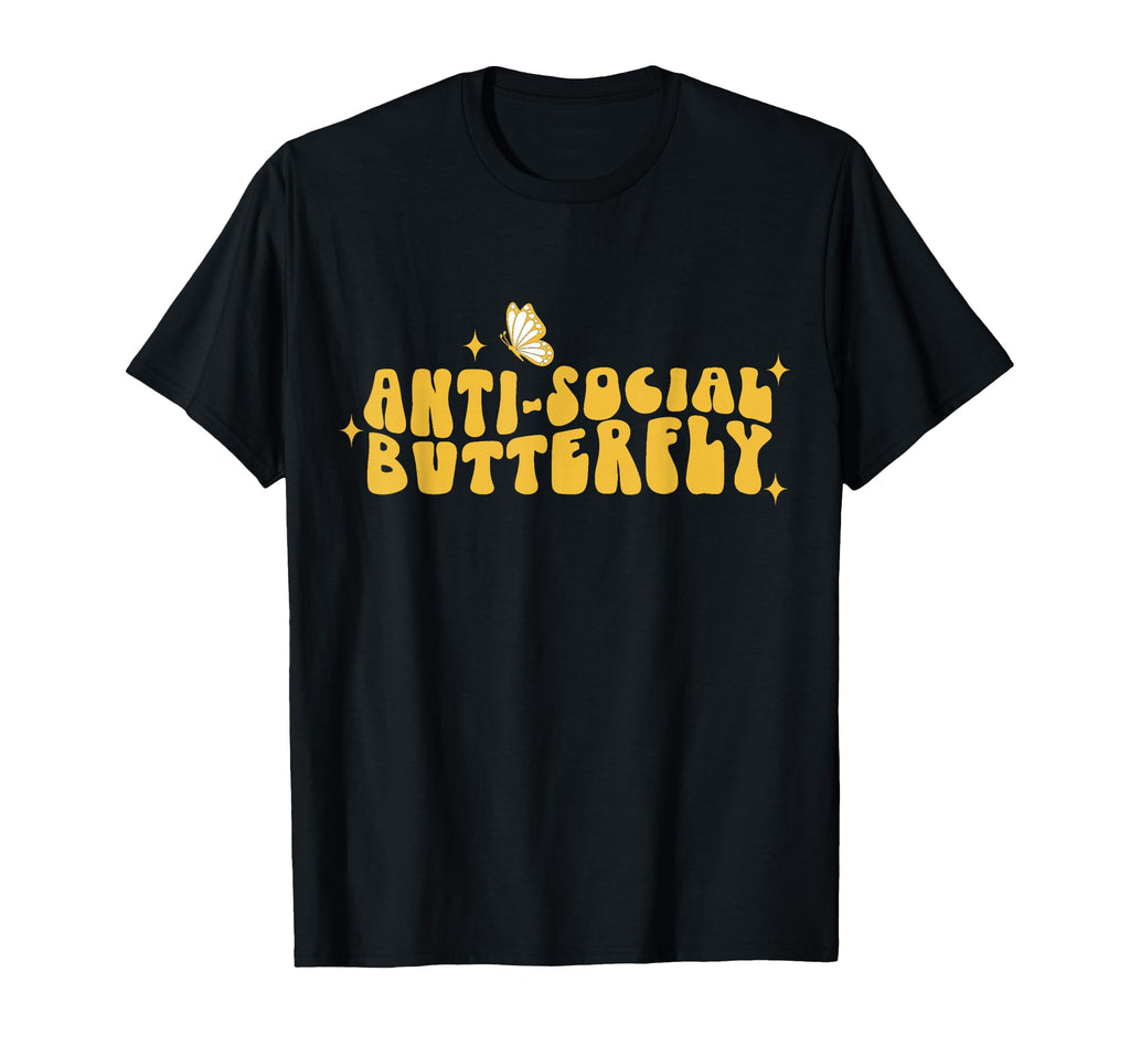 Anti Social Funny Butterfly T-Shirt - Trendy Graphic for Adults - T-Shirt, Sweatshirt, Hoodie