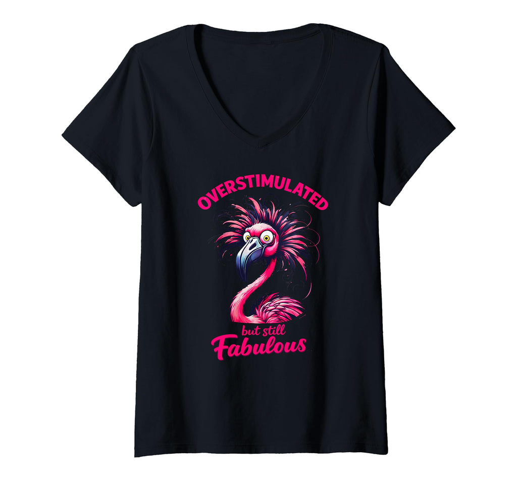Womens Overstimulated But Still Fabulous T-Shirt - Trendy Graphic Unisex - T-Shirt, Sweatshirt, Hoodie