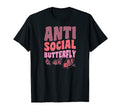 Antisocial Butterfly Funny Sarcastic T-Shirt - Minimalist Print Unisex - T-Shirt, Sweatshirt, Hoodie