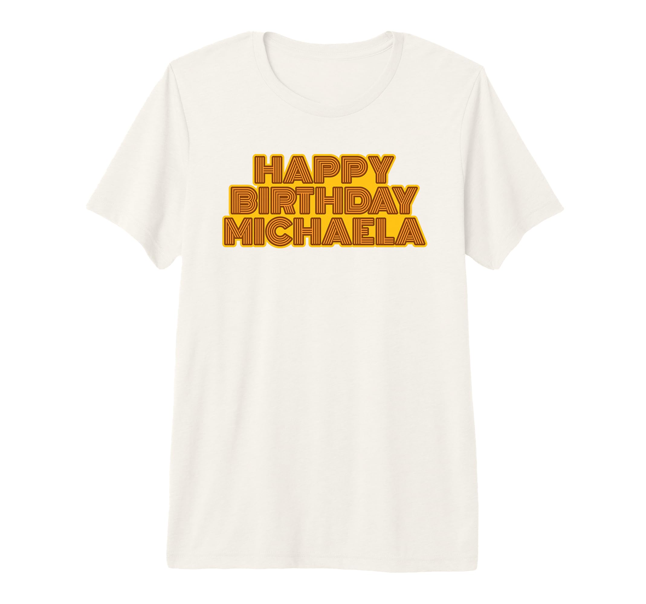 Happy Birthday Michaela Personalized Name T-Shirt - Trendy Graphic Unisex - T-Shirt, Sweatshirt, Hoodie