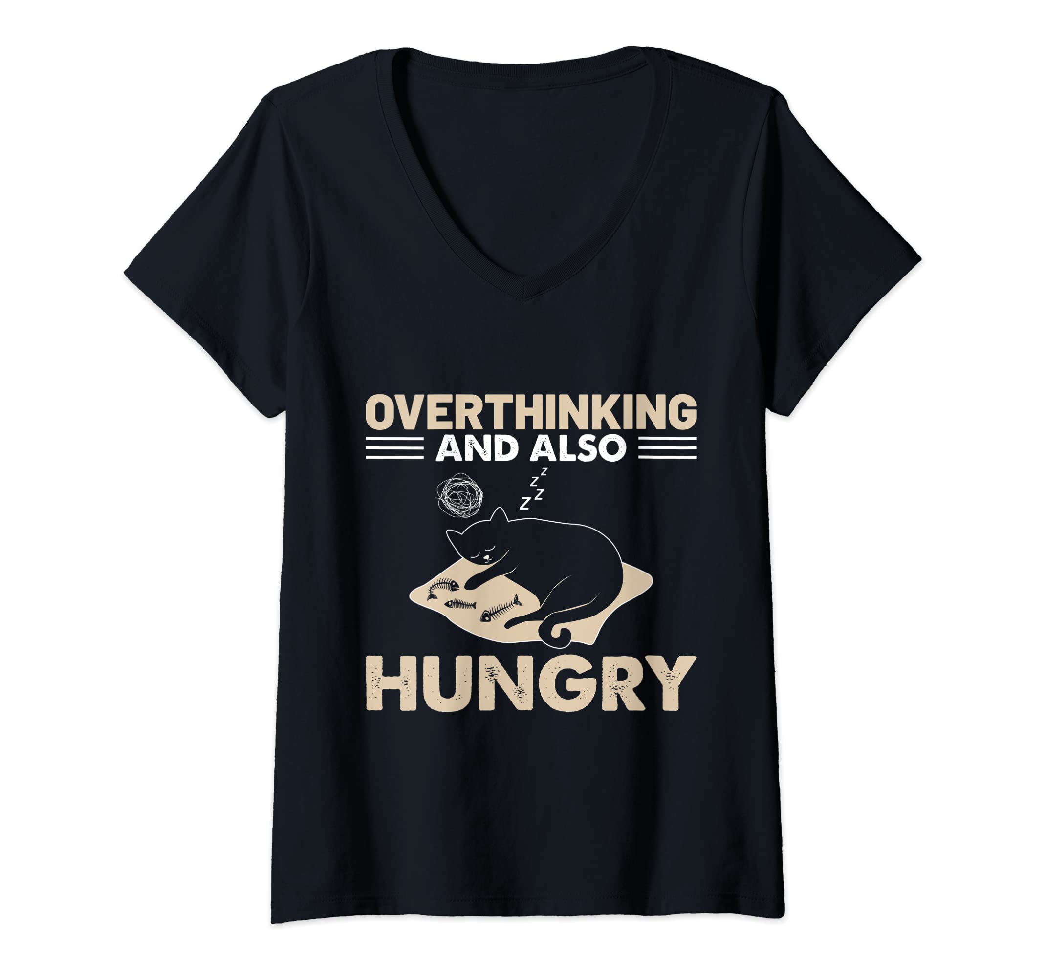 Womens Overthinking And Also Hungry T-Shirt - Streetwear Style Men Women - T-Shirt, Sweatshirt, Hoodie