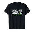 Dont Judge What You Dont Understand T-Shirt - Minimalist Print for Adults - T-Shirt, Sweatshirt, Hoodie