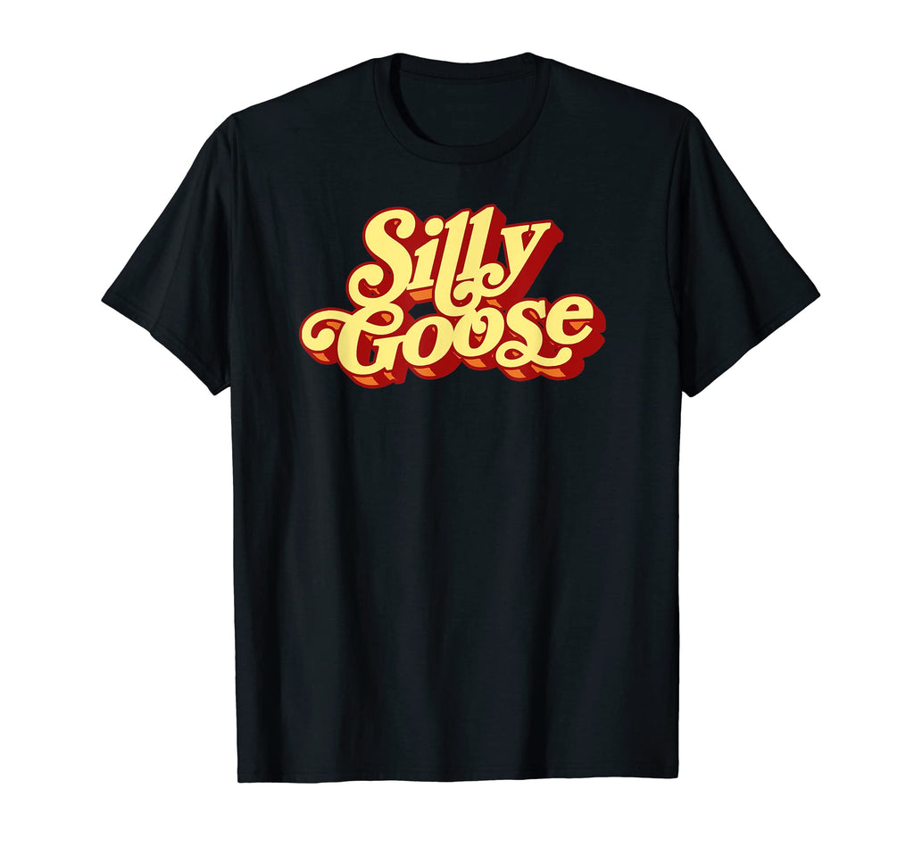 Silly Goose Funny Typography T-Shirt - Fun Novelty Design for Adults - T-Shirt, Sweatshirt, Hoodie