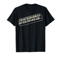 Funny Professional Overthinker 70S T-Shirt - Trendy Graphic Unisex - T-Shirt, Sweatshirt, Hoodie