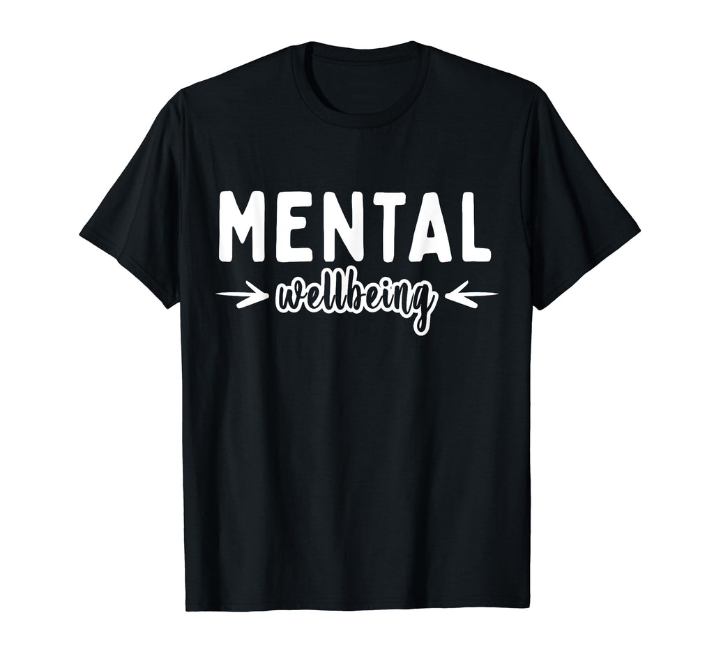 Mental Wellbeing Depression Mental T-Shirt - Trendy Graphic for Adults - T-Shirt, Sweatshirt, Hoodie
