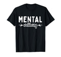 Mental Wellbeing Depression Mental T-Shirt - Trendy Graphic for Adults - T-Shirt, Sweatshirt, Hoodie