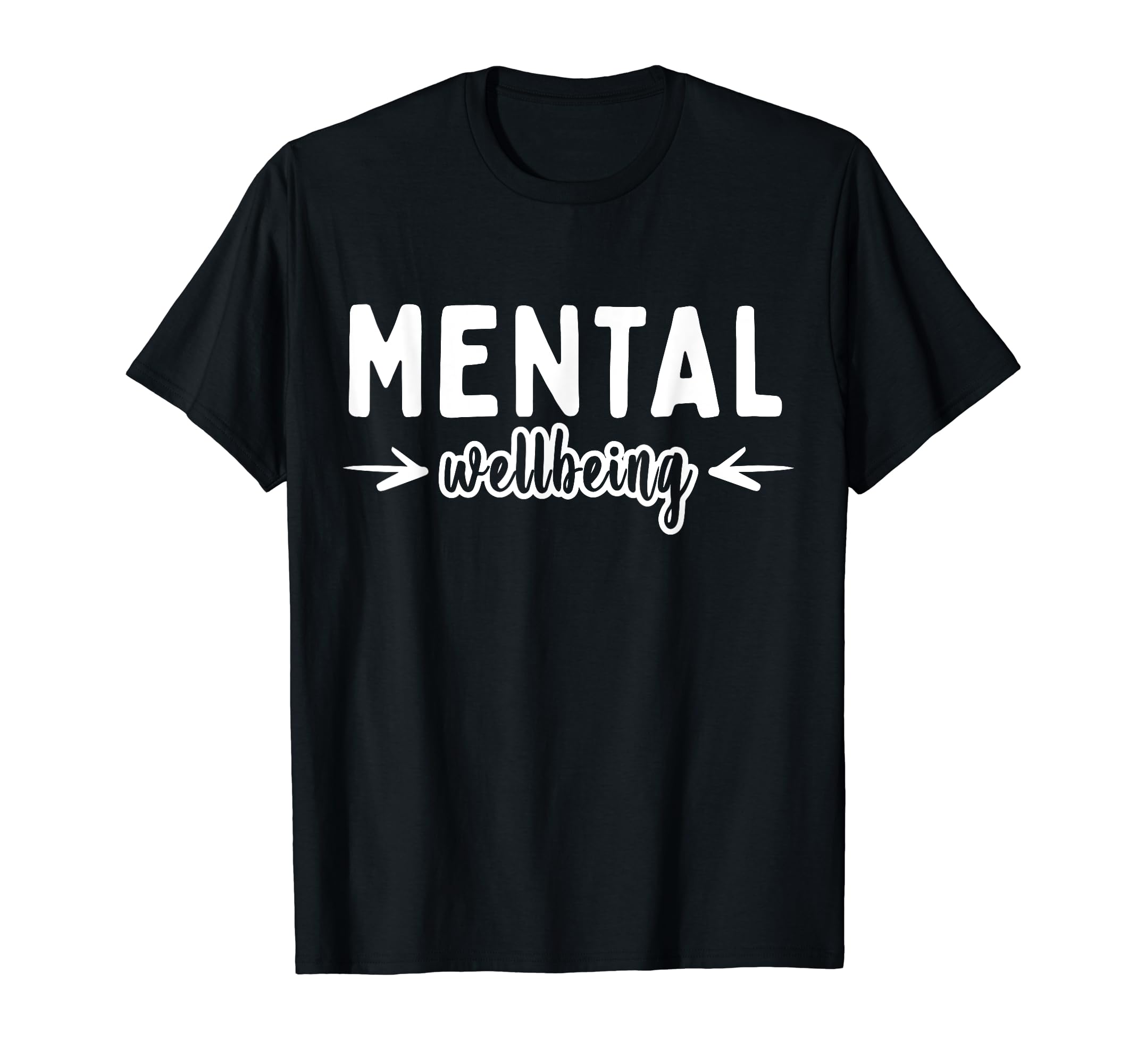 Mental Wellbeing Depression Mental T-Shirt - Trendy Graphic for Adults - T-Shirt, Sweatshirt, Hoodie