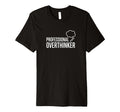 Professional Overthinker Mental Health T-Shirt - Minimalist Print Unisex - T-Shirt, Sweatshirt, Hoodie