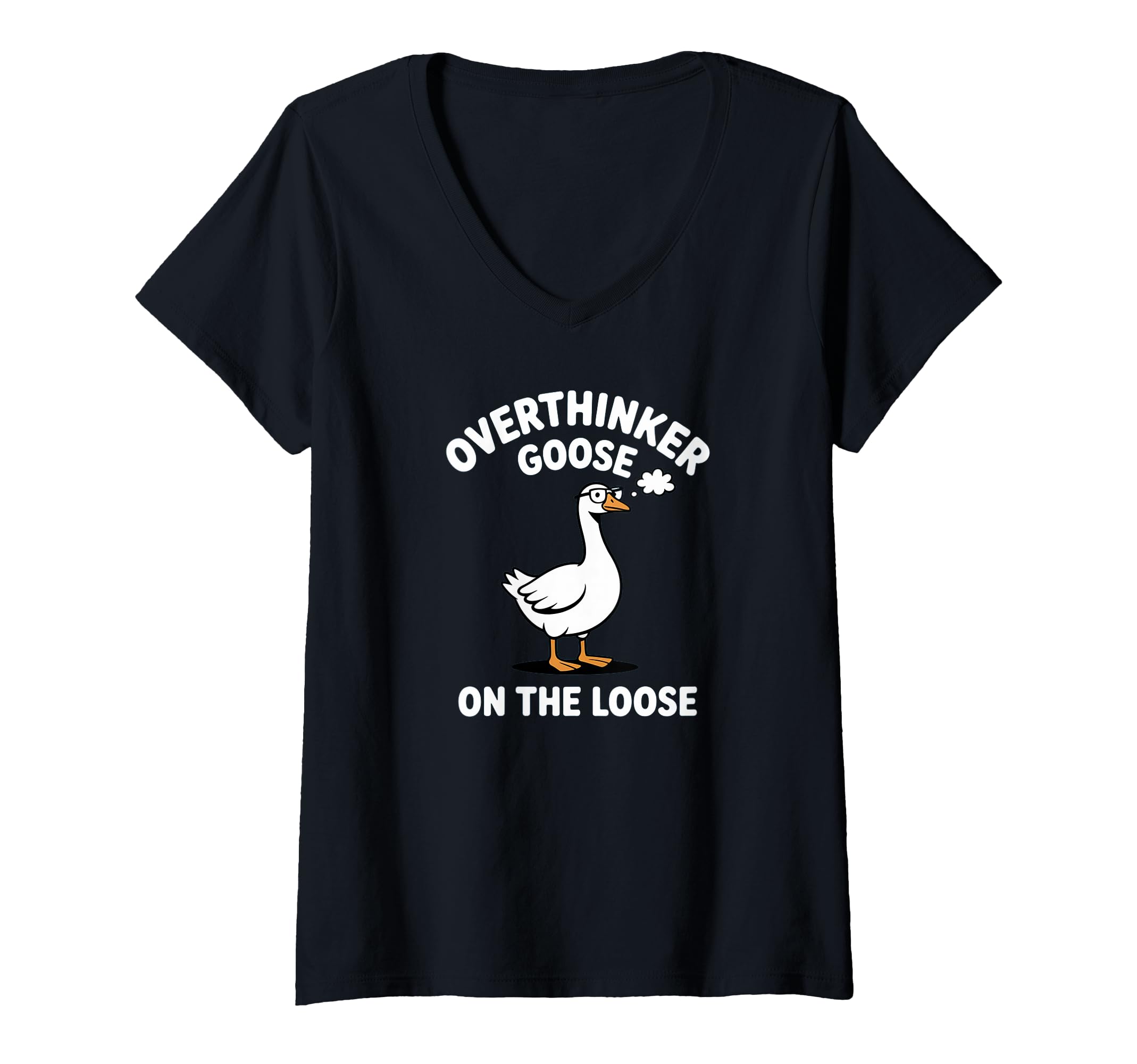 Womens Overthinker Goose Loose Pun T-Shirt - Streetwear Style Men Women - T-Shirt, Sweatshirt, Hoodie