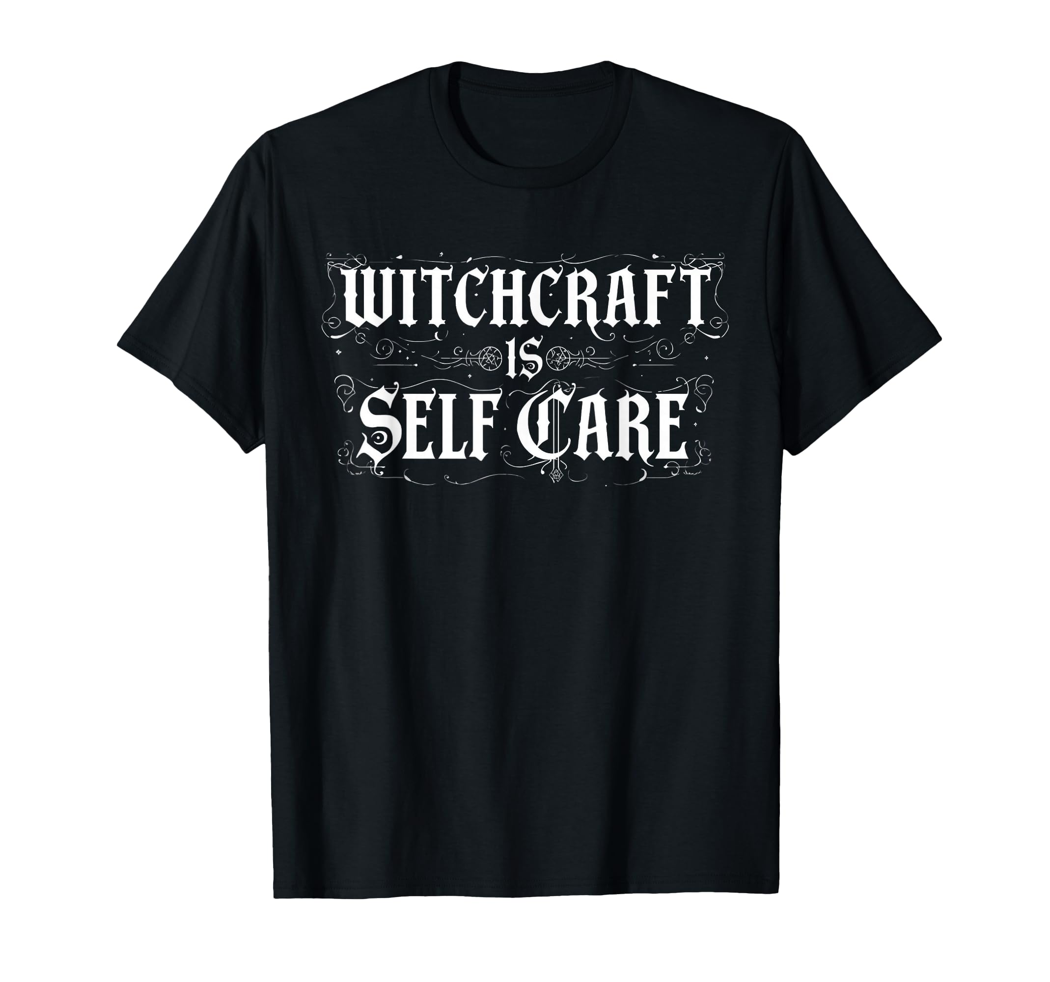 Witchcraft Is Self Care Gothic Witchy T-Shirt - Unique Graphic for Adults - T-Shirt, Sweatshirt, Hoodie