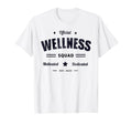 Wellness Squad P E Crew Health T-Shirt - Aesthetic Graphic for Adults - T-Shirt, Sweatshirt, Hoodie