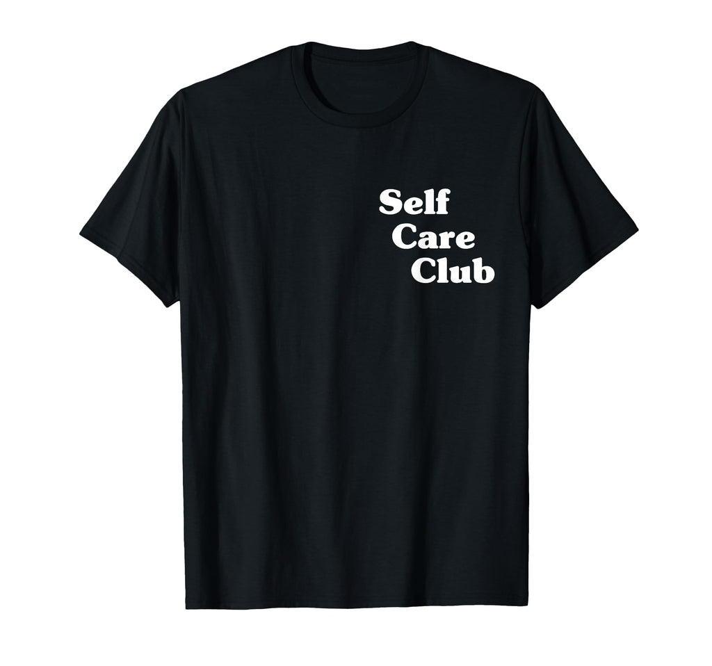 Self Care Club T-Shirt - Minimalist Print for Adults - T-Shirt, Sweatshirt, Hoodie