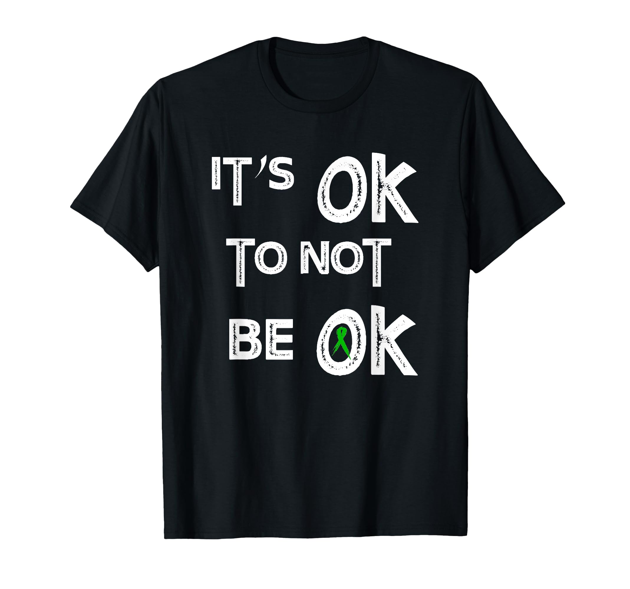 Its Ok Not To Be Ok Best Health T-Shirt - Graphic Print for Adults - T-Shirt, Sweatshirt, Hoodie