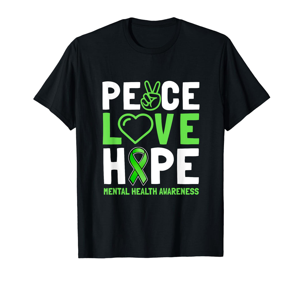 Peace Love Hope Green Ribbon Funny T-Shirt - Casual Everyday Wear Unisex - T-Shirt, Sweatshirt, Hoodie