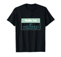 Hello Im Overthinker T-Shirt - Streetwear Style for Adults - T-Shirt, Sweatshirt, Hoodie