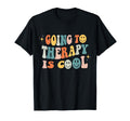 Going To Therapy Is Self Care T-Shirt - Casual Everyday Wear for Adults - T-Shirt, Sweatshirt, Hoodie
