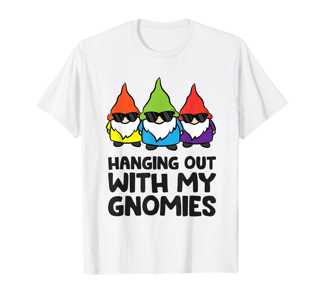 Gnome Lover Hanging Out My T-Shirt - Casual Everyday Wear for Adults - T-Shirt, Sweatshirt, Hoodie