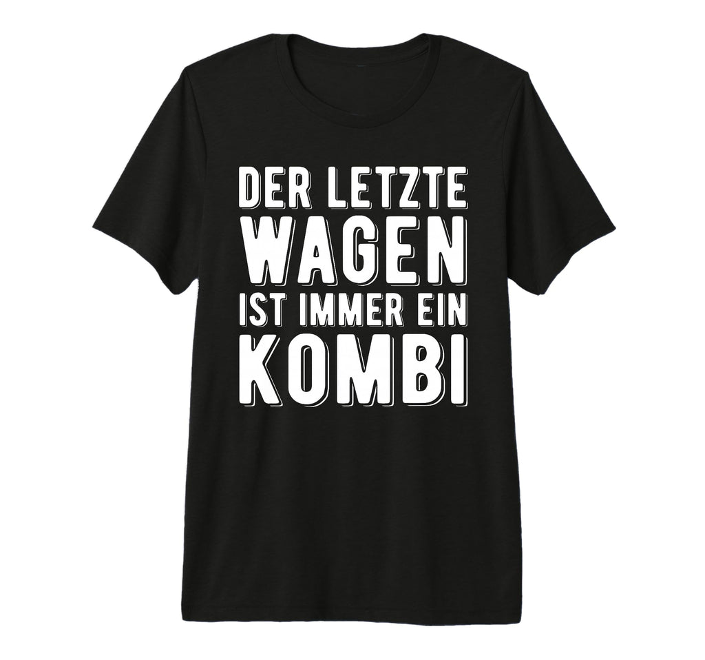 Last Car Is Always Combination Black T-Shirt - Streetwear Style for Adults - T-Shirt, Sweatshirt, Hoodie