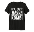 Last Car Is Always Combination Black T-Shirt - Streetwear Style for Adults - T-Shirt, Sweatshirt, Hoodie