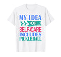 Funny Paddle Sport My Self Care Includes T-Shirt - Trendy Graphic Unisex - T-Shirt, Sweatshirt, Hoodie