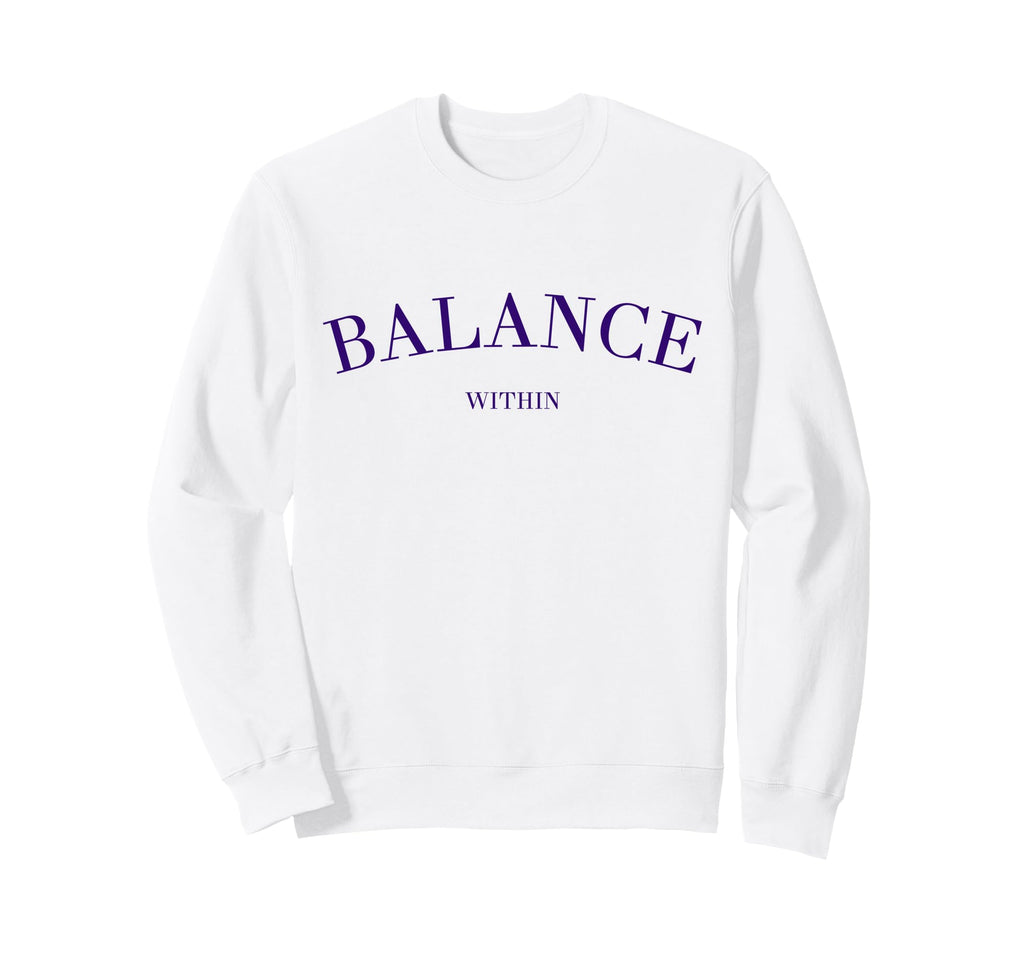 Balance Within Horoscope Yoga Peace Sweatshirt - Trendy Graphic Unisex - T-Shirt, Sweatshirt, Hoodie