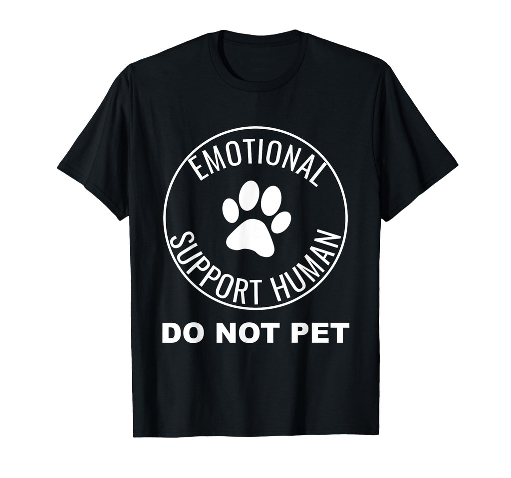 Emotional Support Human Service Dog Funny T-Shirt - Trendy Graphic Unisex - T-Shirt, Sweatshirt, Hoodie