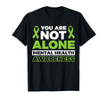 You Are Not Alone Mental Health T-Shirt - Novelty Apparel Men Women - T-Shirt, Sweatshirt, Hoodie