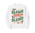 Funny Sleigh Sleigh 70S Sweatshirt - Minimalist Print Men Women - T-Shirt, Sweatshirt, Hoodie