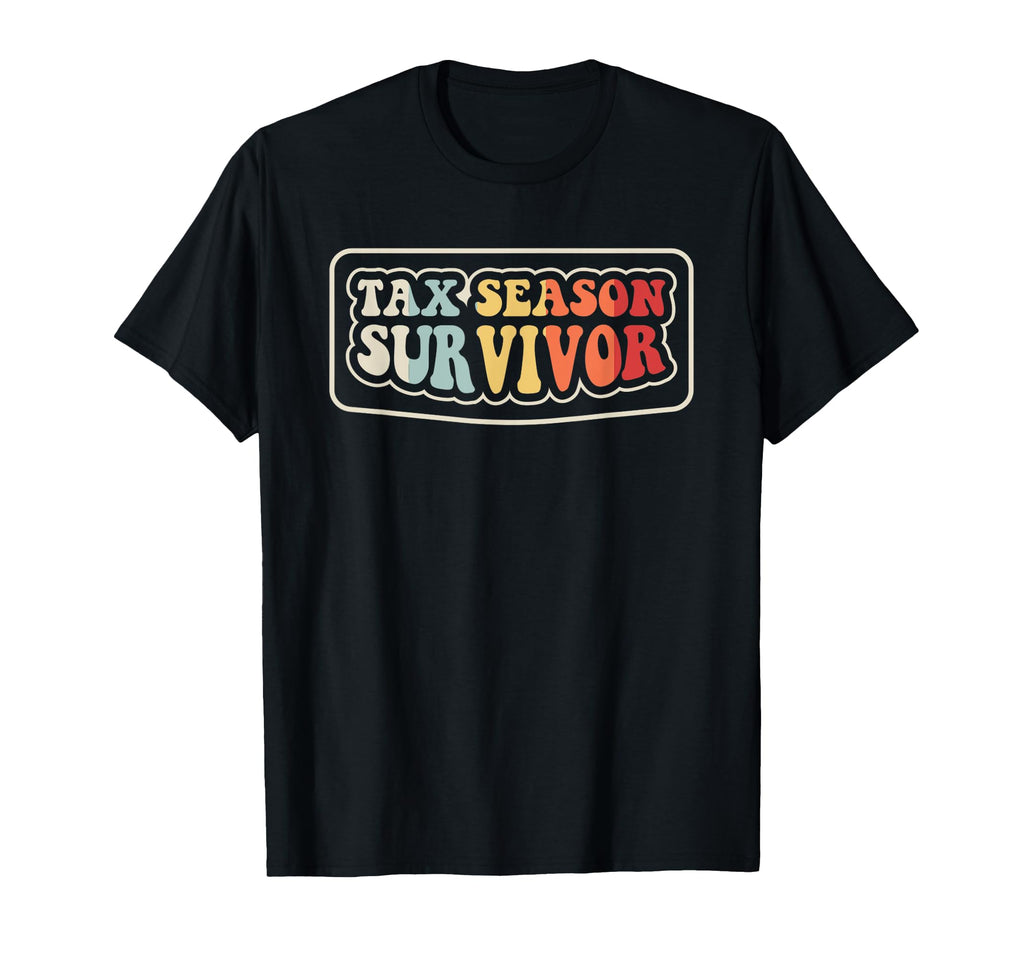 Tax Season Survivor Bold Typography T-Shirt - Aesthetic Graphic for Adults - T-Shirt, Sweatshirt, Hoodie
