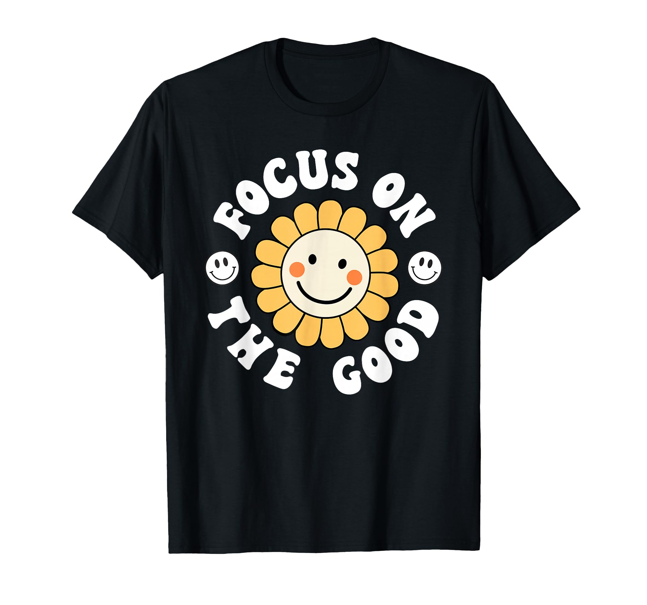 Focus Good Groovy Mental Health Positive T-Shirt - Custom Art Print Unisex - T-Shirt, Sweatshirt, Hoodie