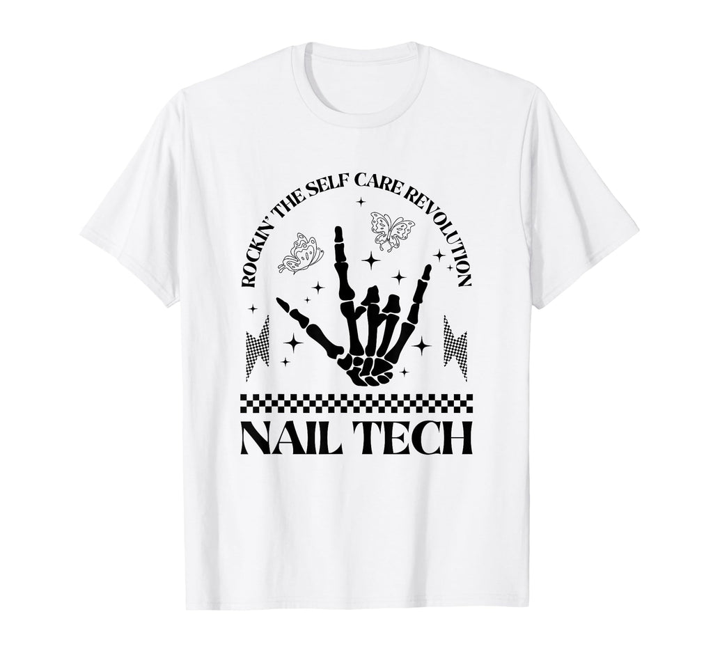 Nail Tech Rockin Self Care Revolution T-Shirt - Novelty Apparel for Adults - T-Shirt, Sweatshirt, Hoodie