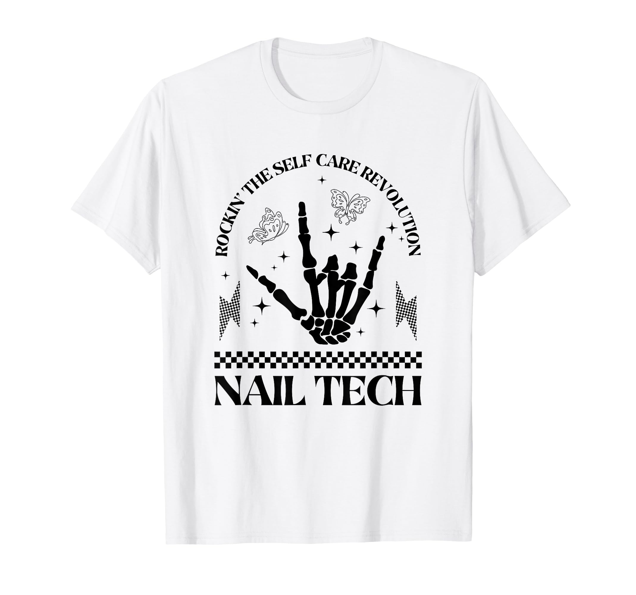 Nail Tech Rockin Self Care Revolution T-Shirt - Novelty Apparel for Adults - T-Shirt, Sweatshirt, Hoodie