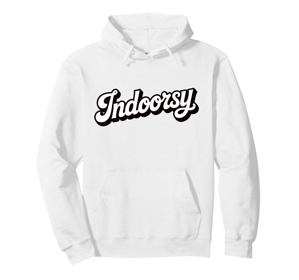 Antisocial Homebody Indoorsy Introvert Hoodie - Streetwear Style Men Women - T-Shirt, Sweatshirt, Hoodie