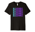 Restore Self Care T-Shirt - Streetwear Style Men Women - T-Shirt, Sweatshirt, Hoodie
