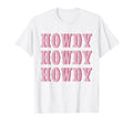 White Howdy Rodeo Western Country Southern T-Shirt - Graphic Print Unisex - T-Shirt, Sweatshirt, Hoodie